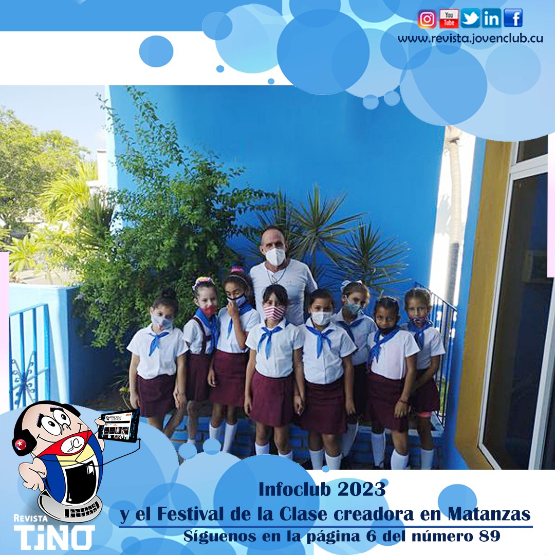 Infoclub 2023 y el Festival de la Clase creadora en Matanzas