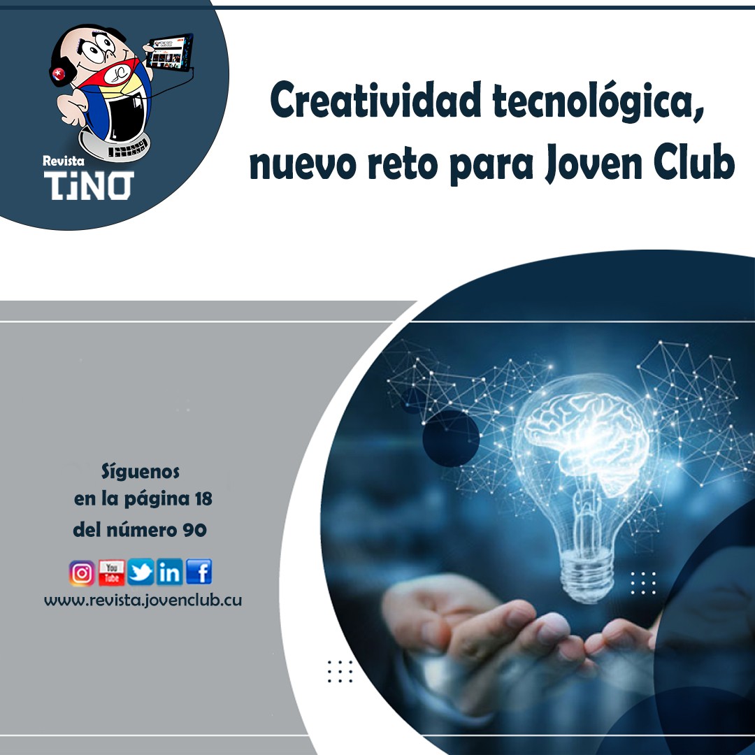 Creatividad tecnológica, nuevo reto para Joven Club