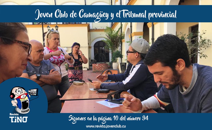 Joven Club de Camagüey y el Tribunal provincial
