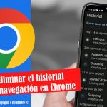 Eliminar el historial de navegación en Chrome