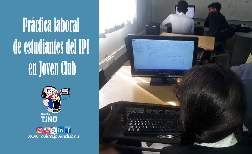 Práctica laboral de estudiantes del IPI en Joven Club