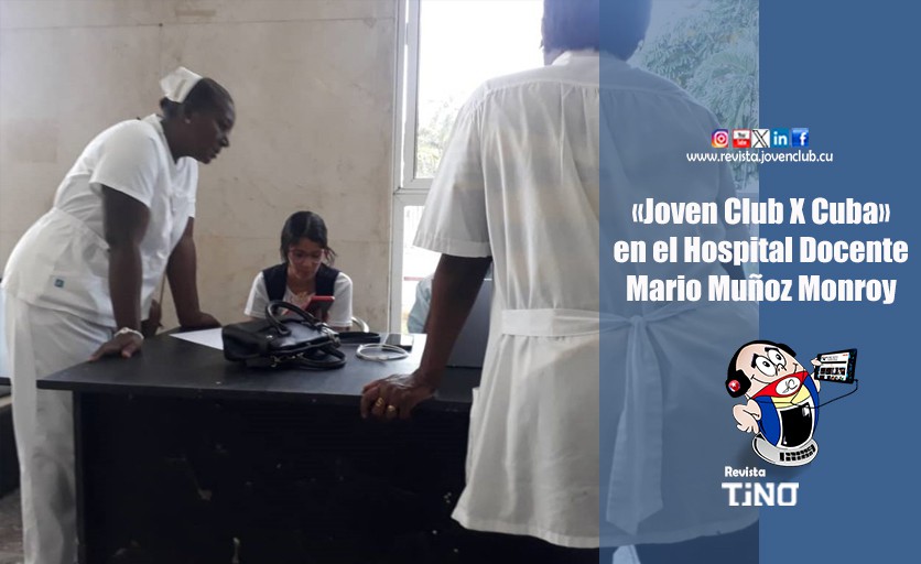 «Joven Club X Cuba» en el Hospital Docente Mario Muñoz Monroy