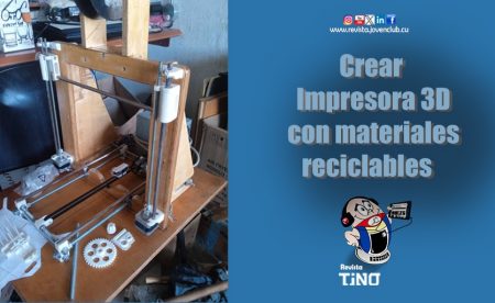 Crear Impresora 3D con materiales reciclables