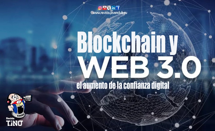 Blockchain y Web 3.0: el aumento de la confianza digital