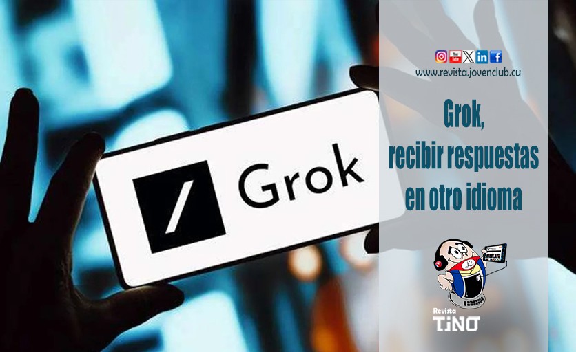Grok, recibir respuestas en otro idioma