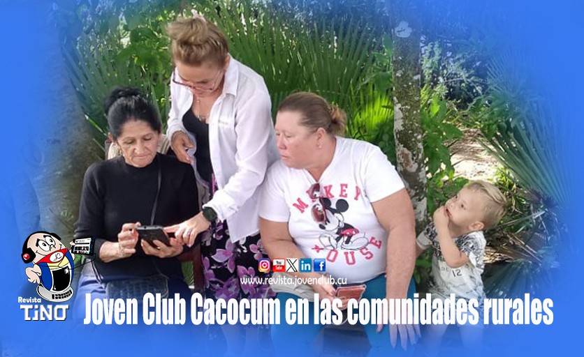 Joven Club Cacocum en las comunidades rurales