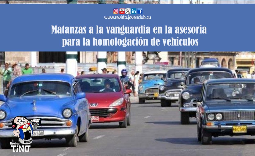 Matanzas a la vanguardia en la asesoría para la homologación de vehículos